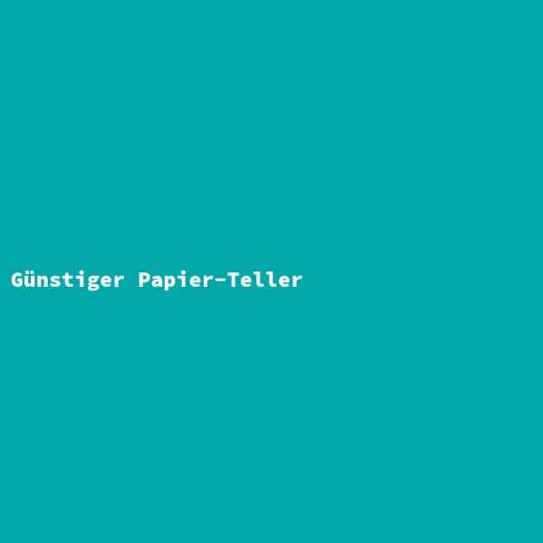 G&uuml;nstiger Papier-Teller