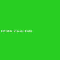Beliebte Viscose-Decke