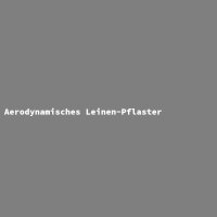 Aerodynamisches Leinen-Pflaster