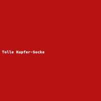 Tolle Kupfer-Socke