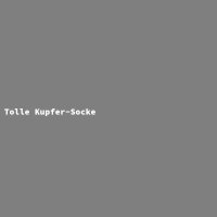 Tolle Kupfer-Socke