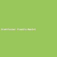 Praktischer Plastik-Mantel