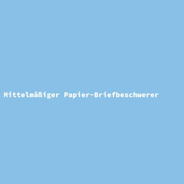Mittelm&auml;&szlig;iger Papier-Briefbeschwerer