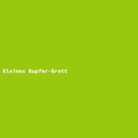 Kleines Kupfer-Brett