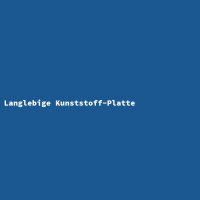 Langlebige Kunststoff-Platte