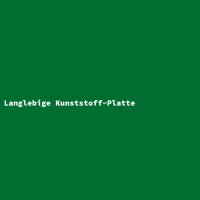 Langlebige Kunststoff-Platte