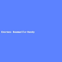 Enormes Baumwolle-Handy